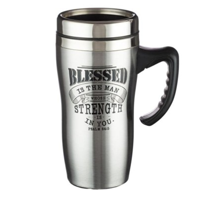 Blessed Man Travel Mug – Psalm 84:5 Edition
